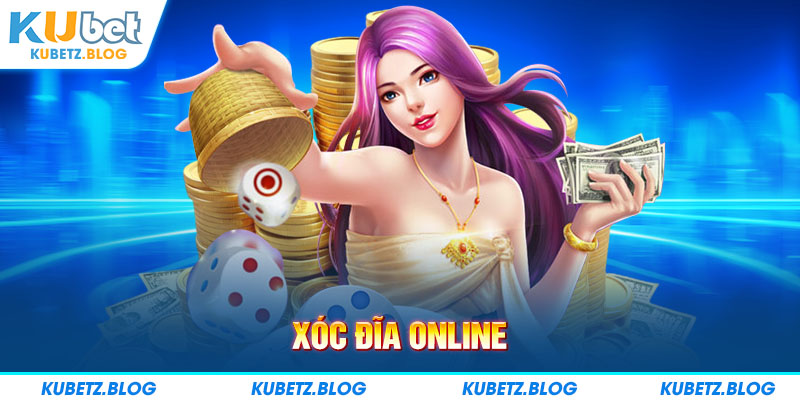 xóc đĩa online